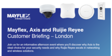 Mayflex, Axis and Ruijie Customer Briefing